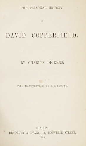 Dickens, Charles - The Personal History of David Copperfield. First Edition. pictorial engraved and printed titles, frontis and 38 plates (by H.K. Browne); earlier 20th century half calf and cloth, panelled spine with ma